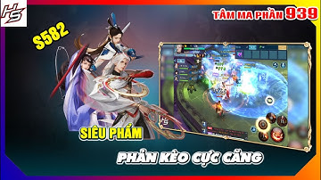 Tâm ma ảo cảnh S582 - Siêu phẩm phản kèo cực căng | 939 | Thiên Nhai TV