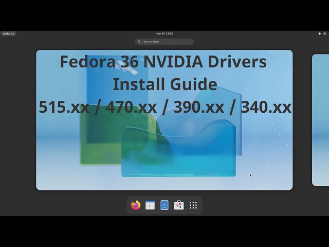 Fedora 36 NVIDIA Drivers Install Guide [535.113.01, 525.125.06, 470.199.02,  390.157, 340.138] - YouTube