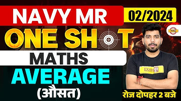 NAVY MR 02/2024 || ONE SHOT || MATHS ||  AVERAGE || BY AKASH SIR