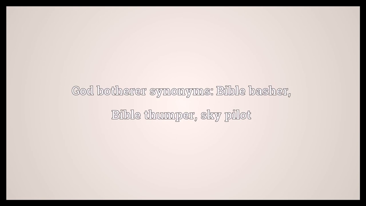 God botherer Meaning YouTube
