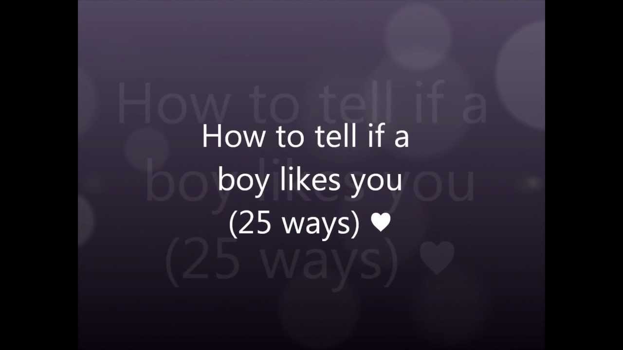 How to tell if a guy likes you (25 ways) YouTube