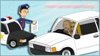 Childish Dad Does Speed Driving Gets A Speed Ticket