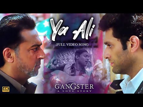 Ya Ali (Official Video) Gangster | Emraan Hashmi | Kangana Ranaut | Zubeen Garg | 4K Video Song