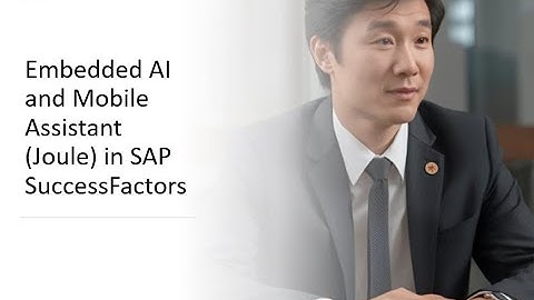 Embedded AI and Mobile Assistant (Joule) in SAP SuccessFactors #sapsuccessfactors #ai