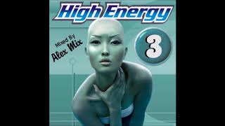 High Energy Mix 3 (DJ Alex Mix)