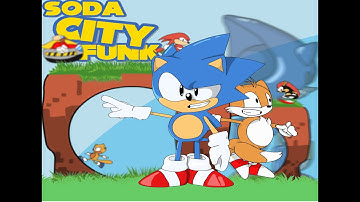 Sonic The Hedgehog Soda City Funk (Music Video)