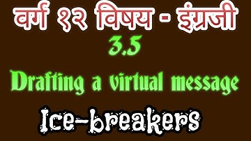 3.5 Drafting a virtual message.. Ice-breakers