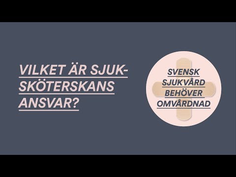 Video: Vilka är sjuksköterskornas yrkesansvar och roller idag?