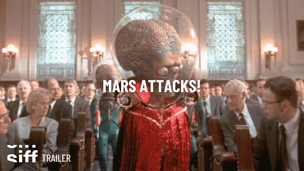 SIFF Cinema Trailer Mars Attacks! YouTube
