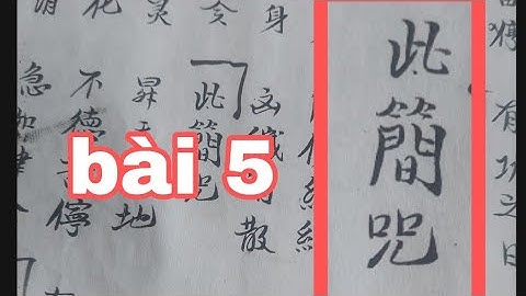 bài 5 : tị cản cháu | đọc chữ nôm dân tộc dao