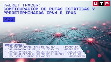 Packet Tracer: Configuración de rutas estáticas y predeterminadas IPv4 e IPv6