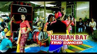 Trio Dancer TKTK 05 Di Keruak Bat Lagu Manggis Kuning