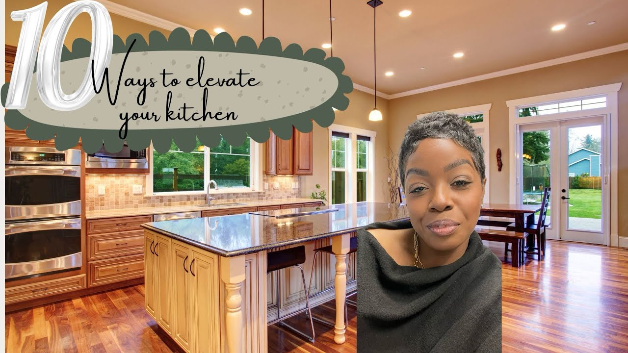 10 Ways to elevate your kitchen - YouTube