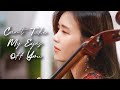 Can&#39;t Take My Eyes off You | 사랑하는 이를 생각하며 들어보세요♥ | Cello Cover