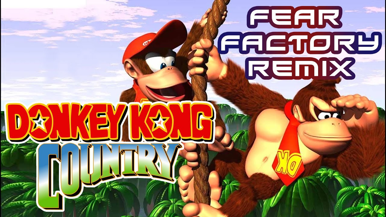 Donkey Kong Country Gameplay Fear Factory