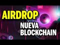 AIRDROP de Nueva Blockchain ⭐ PAGANDO tokens GRATIS!