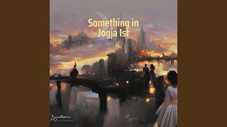 Something In Jogja Ist
