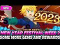 *2023 NEW YEAR FESTIVAL WEEK 2 UPDATE IS HERE* MORE FREE GEMS &amp; REWARDS + NEW EVENT (7DS Grand Cross