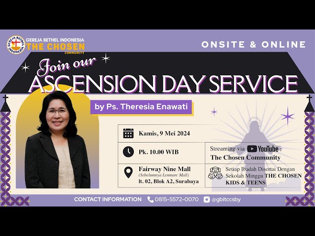 IBADAH KENAIKAN YESUS KRISTUS ~ (THERESIA ENAWATI) ~  09 Mei 24 class=