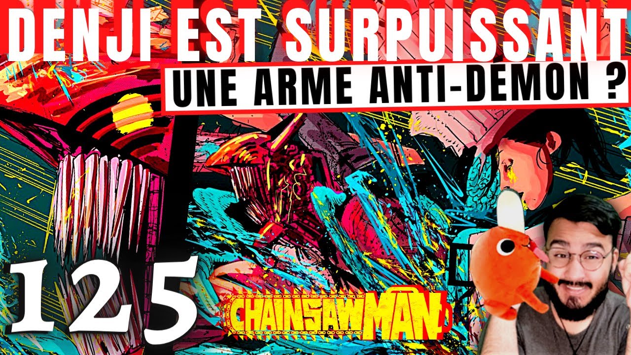 CHAINSAW MAN 125 - DENJI GOAT ! LE DEMON BOMBE NUCLÉAIRE EST LA CLEF DE