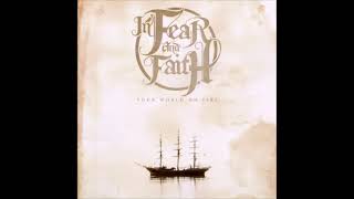 In Fear And Faith - Your World On Fire (2009) Full