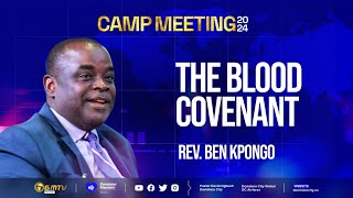THE BLOOD COVENANT | REV BEN KPONGO #covenant #bloodcovenant #jesusislord