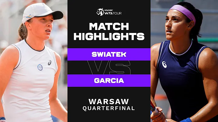 Iga Swiatek vs. Caroline Garcia | 2022 Warsaw Quar...