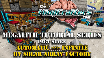 Tekkit Classic - Megalith Tutorial Series - Part 7 - Automatic, Infinite HV Solar Array Factory