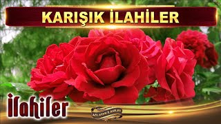 Annem ararım seni / Karışık İlahiler / Ağlatan İlahiler