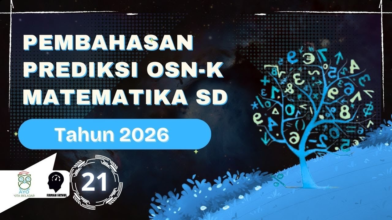 Pembahasan Prediksi OSNK Matematika SD 2026 No 21 - YouTube