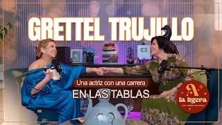 🔴 Grettel Trujillo 🔴 -  Una actriz con una carrera en las tablas ❤️