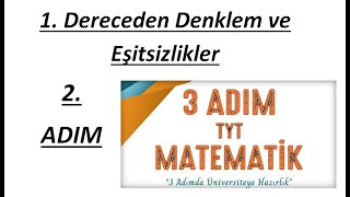 1. Dereceden Denklem ve Eşitsizlikler (Problemler) - 2. Adım  - TYT  3 Adım Matematik Çözümleri