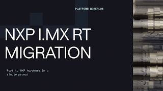 Migrating Motor Controller Firmware to NXP i.MX RT Hardware in a Single Prompt with Embedder AI