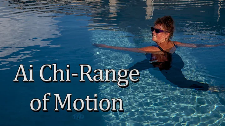 Ai Chi  Range of Motion