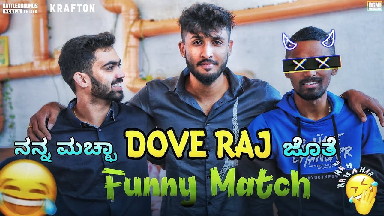 ಈ ಹಡ್ಸಿ ಮಗ  doveraj ಜೊತೆ Full ಕಾಮಿಡಿ Match 😂 with Crazy Gameplay 🔥