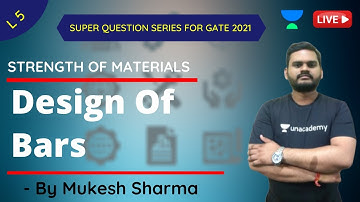 L 5 | Design Of Bars | Strength Of Materials | GATE & ESE 2021 | Mukesh Sharma