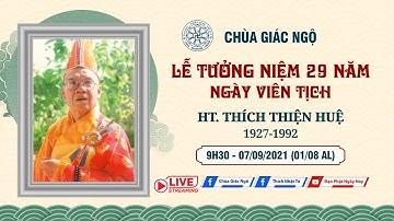 LỄ TƯỞNG NIỆM 29 NĂM NGÀY VIÊN TỊCH HT. THÍCH THIỆN HUỆ (1927-1992)