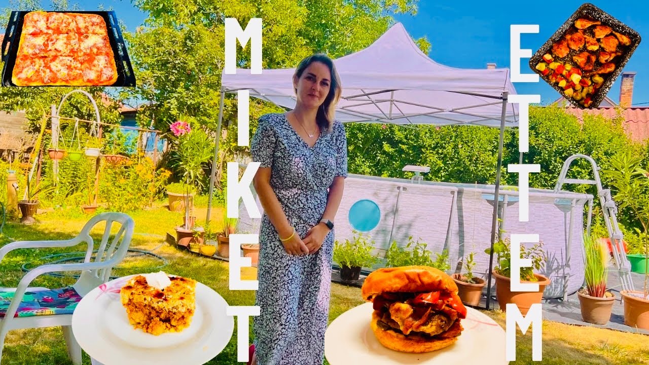 Miket ettem/Július 1.rész/🍉🥦🌽🍔🍕🍝