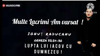 IONUȚ RADUCANU - MULTE LACRIMI AM VĂRSAT 2024 !