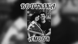 Boutrika - Amour
