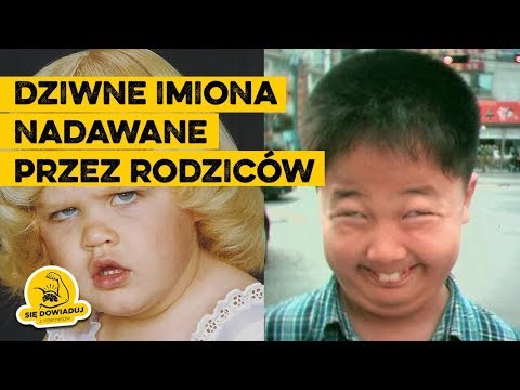 Dziwne imiona dla