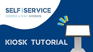 Information NEW! Kiosk Tutorial Update