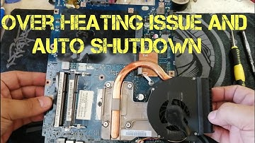 Reason why your Laptop is Overheating and auto shutdown - How to fix