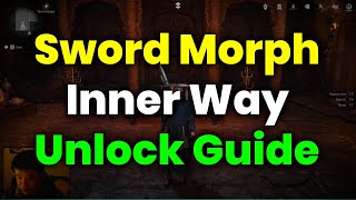 How To Unlock Sword Morph Inner Way (Guide) - Where Winds Meet
