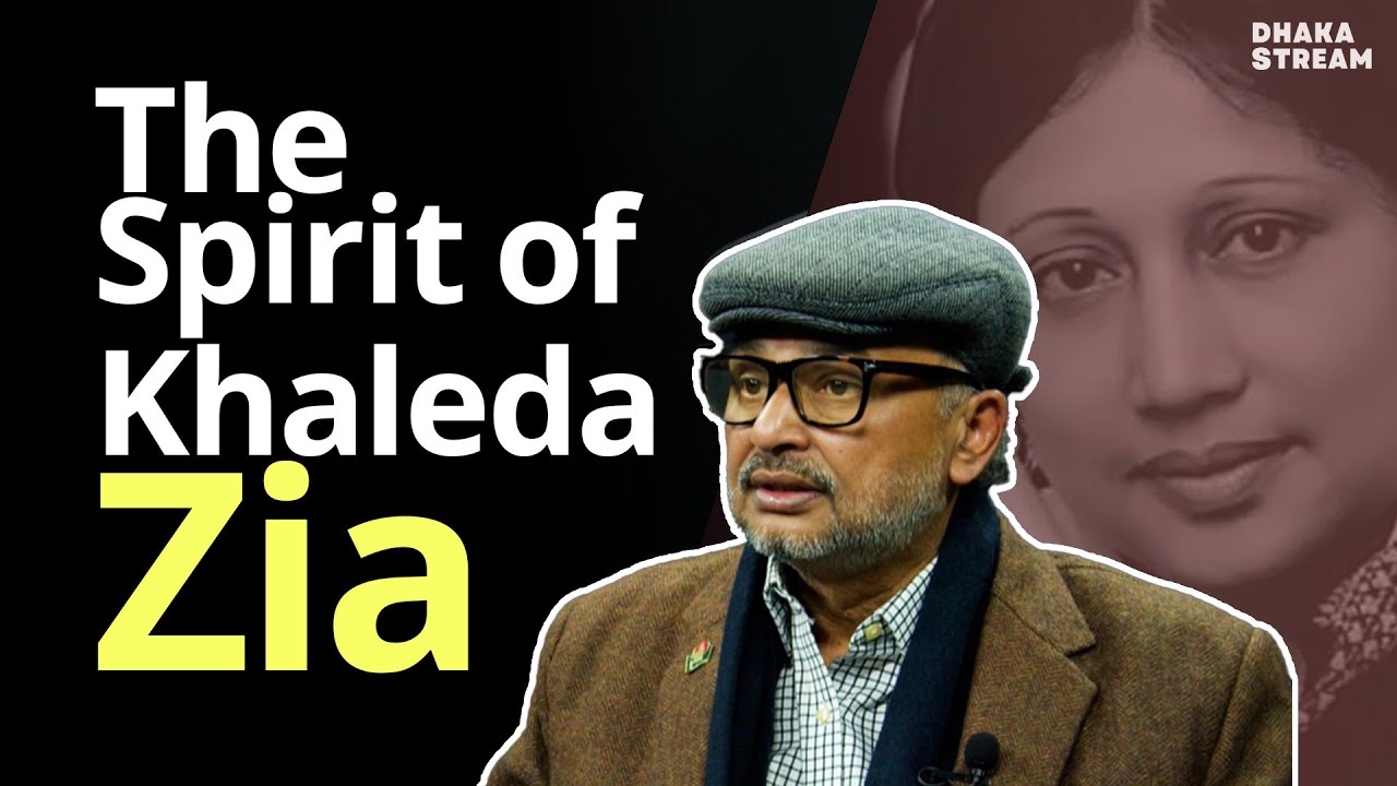 The Spirit of Khaleda Zia