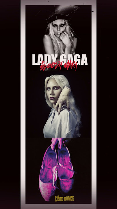 MASHUP ▷ Lady Gaga · Bloody Mary 🆚 The Dead Dance