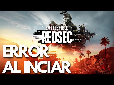 Battlefield REDSEC Error al Iniciar/No Inicia, Pantalla Negra, Se Bloquea Steam EA y App | SOLUCIÓN✅