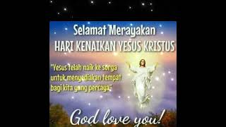 SLAMAT MERAYAKAN HARI KENAIKAN YESUS KRISTUS BUAT SMUA UMAT NASRANI.. GOD BLESS YOU..