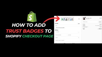 How To Add Trust Badges To Shopify Checkout Page | Step By Step Guide