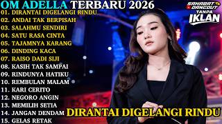 ADELLA TERBARU 2026 | DIRANTAI DIGELANGI RINDU - ANDAI TAK BERPISAH | FULL ALBUM KOPLO TERBARU